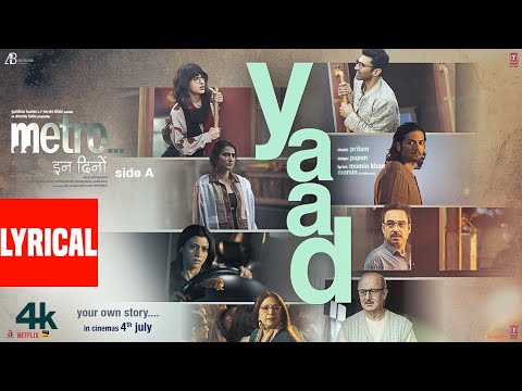Yaad (lyrical video): papon | metro... In dino | pritam | anurag basu | momin khan momin | bhushan k